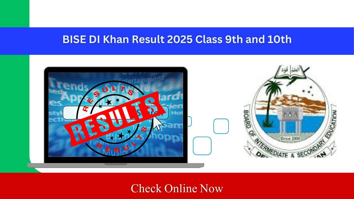 BISE DI Khan Result 2025 Class 9th and 10th [ Link Out ]