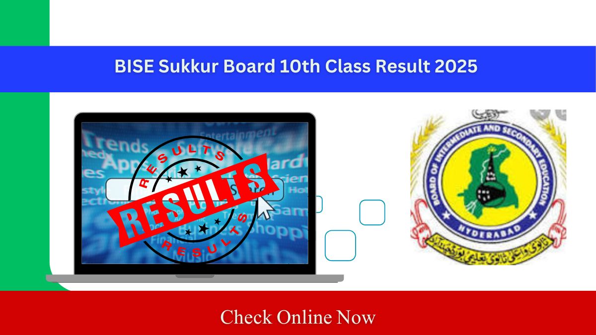 BISE Sukkur Board 10th Class Result 2025 by Roll No [ Link Out ]