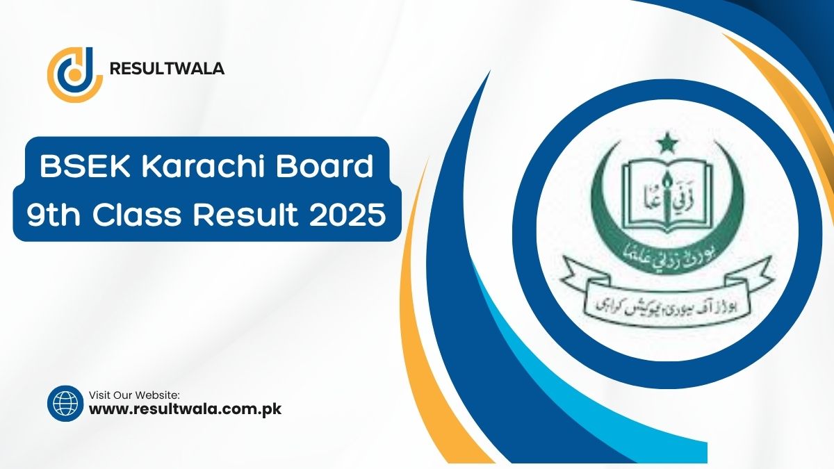 BSEK Karachi Board 9th Class Result 2025 Announced Date