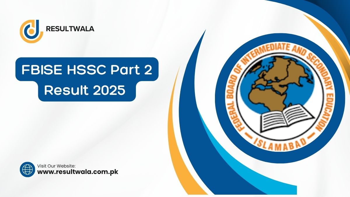 FBISE HSSC Part 2 Result 2025 by Roll No and Name [ Link ]