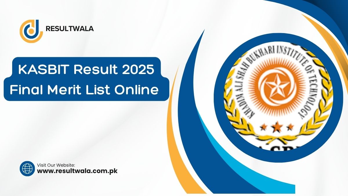 KASBIT Result 2025 Final Merit List Online @kasbit.edu.pk